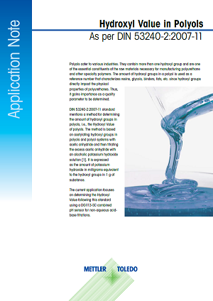 Hydroxyl Value of Polyol by Titration: ASTM-D2474 or DIN 53240-2:2007
